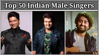 Top 50 Indian Male Singers || Popularity Ranking || MUSICAL JOURNEY