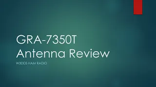 GRA 7350T Antenna Review