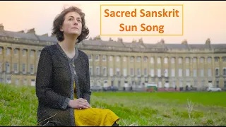 Sun Song 🎵 Sacred Sanskrit Mantras honouring the Solar Power