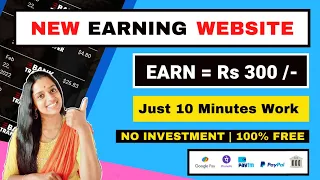 🔴 NEW EARNING WEBSITE | Earn : Rs 300 | No Investment Job | Paytm Earning App