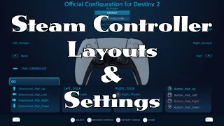 Steam Controller Settings and Layouts Explained