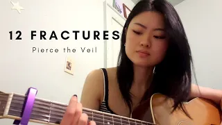 12 Fractures - Pierce the Veil