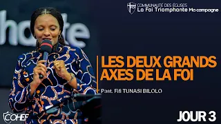 LES DEUX GRANDS AXES DE LA FOI  -  MAMAN FIFI BILOLO - COHEF J-3