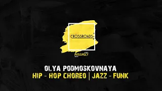 CROSSROADS - Hip-hop choreo & Jazz-funk - O.Podmoskovnaya | DS "PROSPECT"