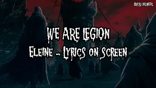 ELEINE - WE ARE LEGION (LYRICS ON SCREEN)
