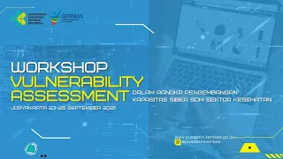 Workshop Vulnerability Asessment dalam rangka Pengembangan Kapasitas Siber SDM Sektor Kesehatan