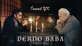 İsmail YK - Derdo Baba