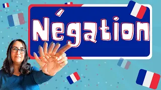 NEGATION in French - COMPLETE course from A1 to C2