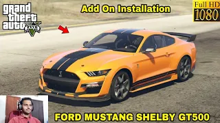 GTA 5 : HOW TO INSTALL FORD MUSTANG SHELBY GT500 CAR MOD🔥🔥🔥