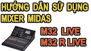 Hướng dẫn sử dụng mixer MIDAS M32