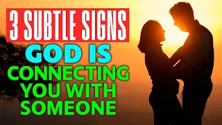 God is Saying: Your Time Is Coming - Your Soulmate is Entering Your Life. Don't Miss These Signs