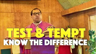 Test and Tempt Know the Difference (Mark 1:12-15)