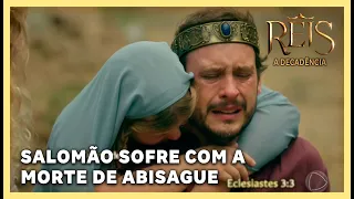 NOVELA REIS: Salomão sofre com a morte de Abisague