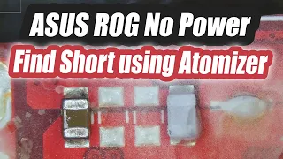 Asus ROG G531G Won't turn on. Finding short circuit using Atomizer Rosin Flux powder