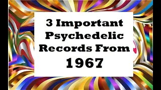 3 Important Psych Records from 1967