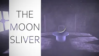 The Moon Sliver - A Quiet End of the World