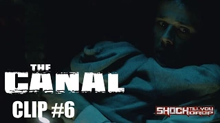 The Canal Film Clip #6 - "Shadow Evidence"