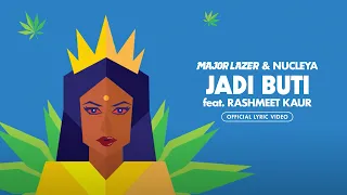 Major Lazer & Nucleya - “Jadi Buti” feat.  Rashmeet Kaur (Lyric Video)