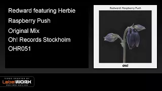 Redward featuring Herbie - Raspberry Push (Original Mix)