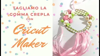 Gomma crepla e Cricut Maker tutorial Cattura sogni