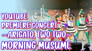 Morning Musume YouTube Premiere Concert ~Arigato, Two Two~