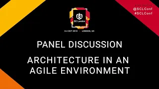 Panel Discussion: Architecture in an Agile Environment - SCL Conf 2019