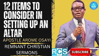 12 ITEMS TO CONSIDER IN SETTING UP AN ALTAR ¦¦ APOSTLE AROME OSAYI