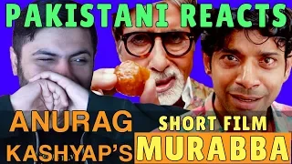 Pakistani Reacts to Anurag Kashyap's | Murabba