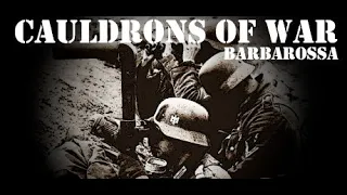 Cauldrons of War - Barbarossa - WW2 Strategic Decision Game - German Campaign 2