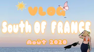 Août 2020 - South of France VLOG