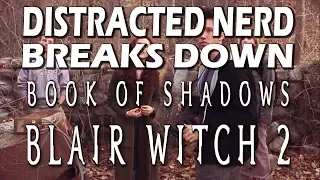 Blair Witch 2 Book of Shadows Breakdown