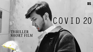Covid 20 | Thriller Short film | Corona virus | Covid 19 | Darkling studios