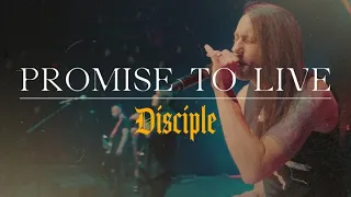 "Promise to Live" by Disciple - OFFICIAL MUSIC VIDEO