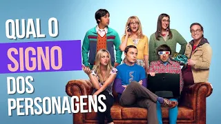 O signo dos personagens de The Big Bang Theory