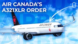 Why The Airbus A321XLR Is A Double Win For Air Canada