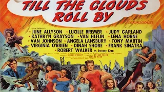 Till The Clouds Roll By (1946) Full Movie | Richard Whorf |Robert Walker, Van Heflin, Lucille Bremer