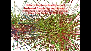 Netzwerke, Komplexität und Umwelt in der Byzanzforschung