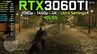 Red Dead Redemption 2 : RTX 3060Ti + I5 11400F - 1080p , 1440p , 4K - Ultra Settings(New Update)DLSS