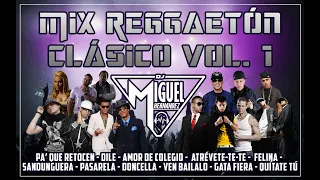 Mix Reggaetón Clásico 2020 [Retro Vol. 1] (Pa' Que Retocen, Dile, Pasarela...) - DJ Miguel Hernández