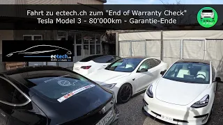 Fahrt zu ectech.ch zum "End of Warranty" Check beim Tesla Model 3 - Garantie-Ende 80'000km