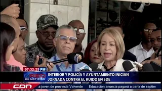 Interior y Policía y ayuntamiento inician jornada contra el ruido en Santo Domingo Este