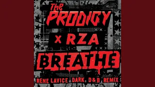 Breathe (feat. RZA) (Rene LaVice Dark D & B Remix)