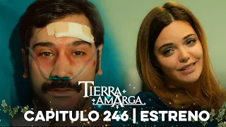 Tierra Amarga - Estreno 246