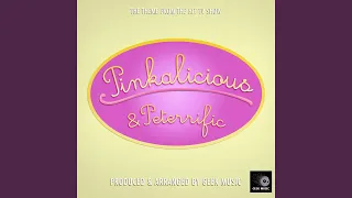 Pinkalicious & Peterrific Main Theme (From "Pinkalicious & Peterrific")