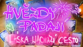 HVĚZDY PADAJÍ ☄️...LÁSKA NACHÁZÍ CESTU... ❤️🌞🍀...