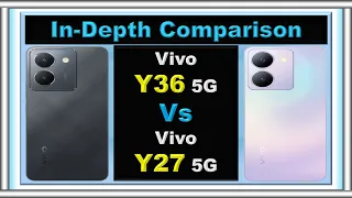 Vivo Y27 5G vs Vivo Y36 5G: Which Budget 5G Smartphone Should You Choose?