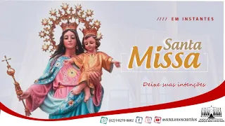 Santa Missa - 19h30 -  26/02/2023- Ao Vivo