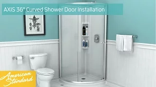 How to Install American Standard AXIS™ 36" Curved Shower Door