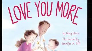 📖 Read Along  “Love You More” by Gary Urda