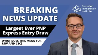 Express Entry Largest PNP Draw - Breaking News Update 2021